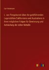 L. von Tengoborski über die goldführenden Lagerstätten Californiens und Australiens in ihren möglichen Folgen für Gewinnung und Anhäufung der edlen Metalle