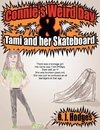 Connie's Weird Day & Tami and her Skateboard