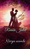 Rebirth  of Romeo Juliet