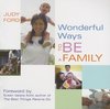 Wonderful Ways to Be a Family