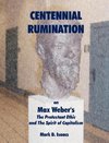 CENTENNIAL RUMINATION on Max Weber's 