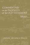 Commentary on the Prophets of the Old Testament, Volume 4