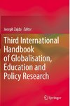 Third International Handbook of Globalisation, Education and Policy Research