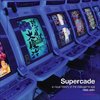 Supercade