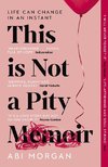 This is Not a Pity Memoir