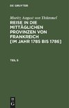 Reise in die mittäglichen Provinzen von Frankreich [im Jahr 1785 bis 1786], Teil 5, Reise in die mittäglichen Provinzen von Frankreich [im Jahr 1785 bis 1786] Teil 5