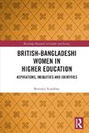 British-Bangladeshi Women in Higher Education