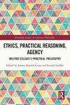 Ethics, Practical Reasoning, Agency