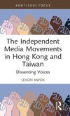 The Independent Media Movements in Hong Kong and Taiwan