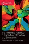 The Routledge Handbook of Translation, Interpreting and Bilingualism