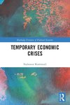 Temporary Economic Crises