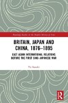 Britain, Japan and China, 1876-1895