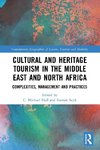 Cultural and Heritage Tourism in the Middle East and North Africa