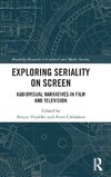 Exploring Seriality on Screen