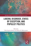 Liberal Disorder, States of Exception, and Populist Politics