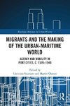 Migrants and the Making of the Urban-Maritime World