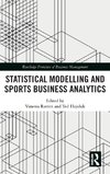 Statistical Modelling and Sports Business Analytics