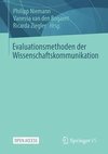 Evaluationsmethoden der Wissenschaftskommunikation