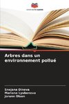 Arbres dans un environnement pollué