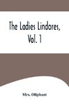 The Ladies Lindores, Vol. 1