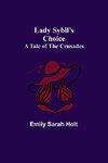 Lady Sybil's Choice