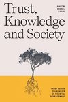 Trust, Knowledge and Society