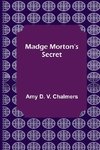 Madge Morton's Secret