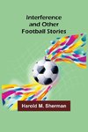 Interference and Other Football Stories