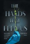 The Hands that Feed Us