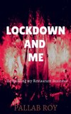 Lockdown and Me