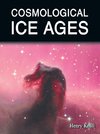 Cosmological Ice Ages