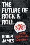 The Future of Rock and Roll