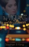 The Vigilante and the Dancer