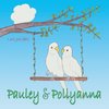 Pauley & Pollyanna