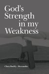 God's Strength in my Weakness