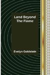 Land Beyond the Flame