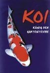 Koi. König der Gartenteiche