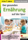 Der gesunden Ernährung auf der Spur