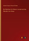 Die Abenteuer der Manon Lescaut und des Chevalier des Grieux