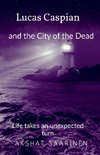 Lucas Caspian and the City of the Dead