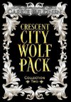 Crescent City Wolf Pack Collection Two