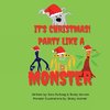 It's Christmas Party like a monster!