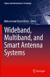 Wideband, Multiband, and Smart Antenna Systems