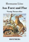 Aus Forst und Flur