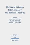 Historical Settings, Intertextuality, and Biblical Theology