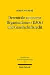 Dezentrale autonome Organisationen (DAOs) und Gesellschaftsrecht