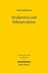 Strafprozess und Dekonstruktion