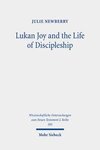 Lukan Joy and the Life of Discipleship