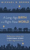 A Long-Ago Birth in a Right-Now World