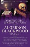 The Collected Shorter Supernatural & Weird Fiction of Algernon Blackwood